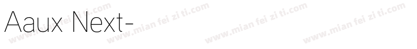 Aaux Next字体转换